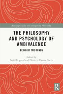 The philosophy and psychology of ambivalence : being of two minds /
