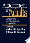 Attachment in adults : clinical and developmental perspectives /