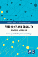 Autonomy and equality : relational approaches /