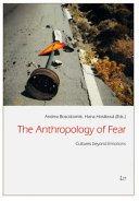 The anthropology of fear : cultures beyond emotions /