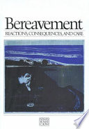 Bereavement : reactions, consequences, and care /