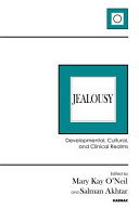 Jealousy : developmental, cultural, and clinical realms /