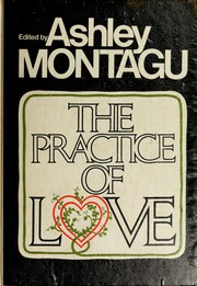 The Practice of love /