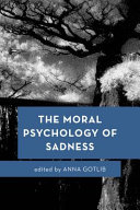 The moral psychology of sadness /