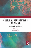 Cultural perspectives on shame : unities and diversities /