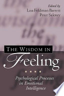 The wisdom in feeling : psychological processes in emotional intelligence /