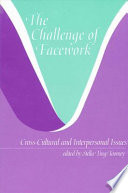The Challenge of facework : cross-cultural and interpersonal issues /