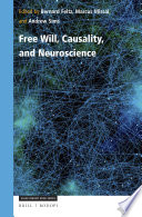 Free will, causality, and neuroscience /