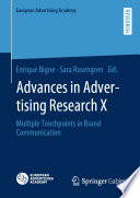 Advances in Advertising Research X : Multiple Touchpoints in Brand Communication /