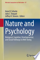 Nature and Psychology    : Biological, Cognitive, Developmental, and Social Pathways to Well-being /