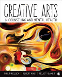 Creative arts in counseling and mental health /