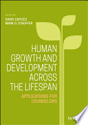 Human growth and development across the lifespan : applications for counselors /