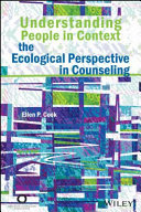 Understanding people in context : the ecological perspective in counseling /