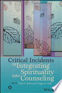 Critical incidents in integrating spirituality into counseling /