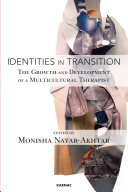 Identities in Transition : The Growth and Development of a Multicultural Therapist /