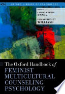 The Oxford handbook of feminist multicultural counseling psychology /