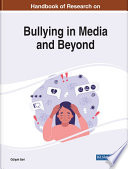 Handbook of research on bullying in media and beyond /