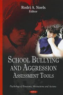 School bullying and aggression : assessment tools /