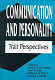 Communication and personality : trait perspectives /