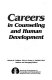 Careers in counseling and human development /