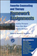 Favorite counseling and therapy homework assignments : leading therapists share their most creative strategies /