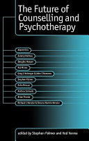 The future of counselling and psychotherapy /