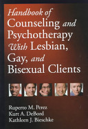 Handbook of counseling and psychotherapy with lesbian, gay, and bisexual clients /