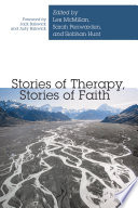 Stories of therapy, Stories of faith /