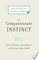 The compassionate instinct : the science of human goodness /