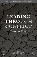Leading through conflict : into the fray /