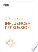 Influence and persuasion.