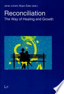 Reconciliation : the way of healing and growth /