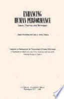 Enhancing human performance : issues, theories, and techniques /