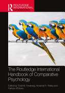 The Routledge international handbook of comparative psychology /