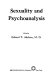 Sexuality and psychoanalysis : [papers] /