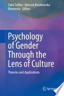 Psychology of gender through the lens of culture : Theories and applications /