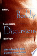 Bodily discursions : genders, representations, technologies /