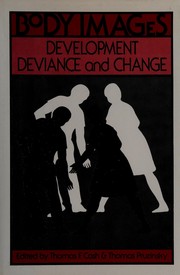 Body images : development, deviance, and change /