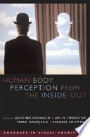 Human body perception from the inside out /