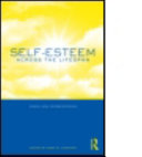 Self-esteem across the lifespan : issues and interventions /