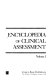 Encyclopedia of clinical assessment /