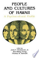 People and cultures of Hawaii : a psychocultural profile /