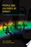 People and cultures of Hawaiʻi : the evolution of culture and ethnicity /