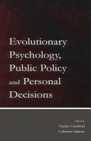 Evolutionary psychology, public policy, and personal decisions /