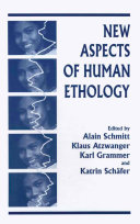 New aspects of human ethology /
