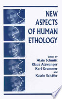 New aspects of human ethology /