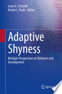 Adaptive Shyness : Multiple Perspectives on Behavior and Development /