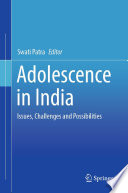 Adolescence in India : Issues, Challenges and Possibilities /