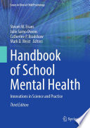 Handbook of School Mental Health : Innovations in Science and Practice /