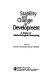 Stability and change in development : a study of methodological reasoning /